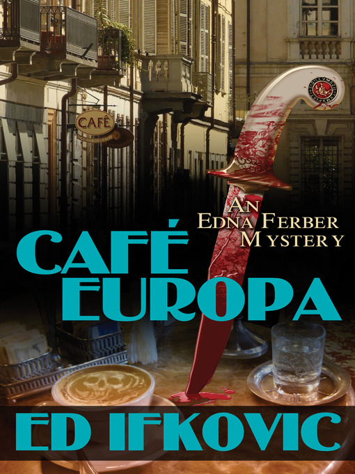 Title details for Cafe Europa by Ed Ifkovic - Available